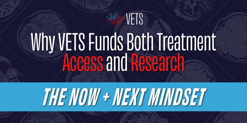 Why VETS Funds Both Treatment Access and Research: The “Now + Next” Mindset