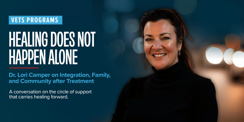 Healing Does Not Happen Alone: Dr. Lori Camper on Integration, Family, and Community after Treatment