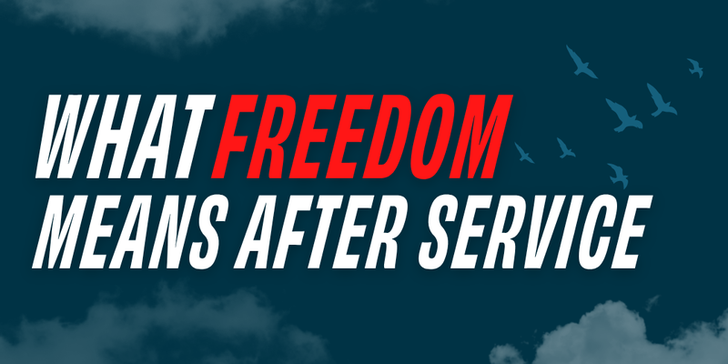 The Second Homecoming: What Freedom Means After Service