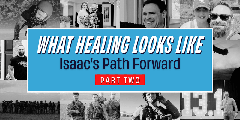 What Healing Looks Like: Isaac’s Path Forward Part Two