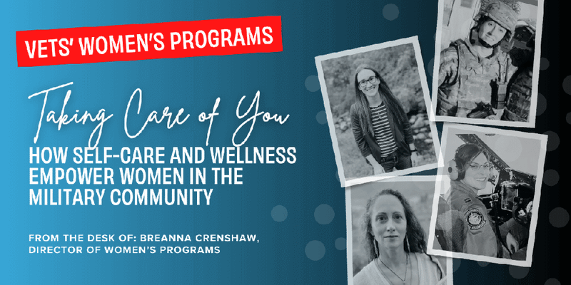 Taking Care of You: How Self-Care and Wellness Empower Women in the Military Community